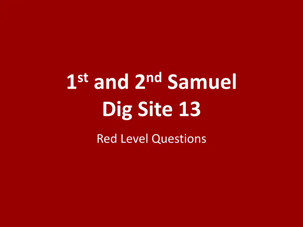 1 st and 2 nd samuel dig site 13