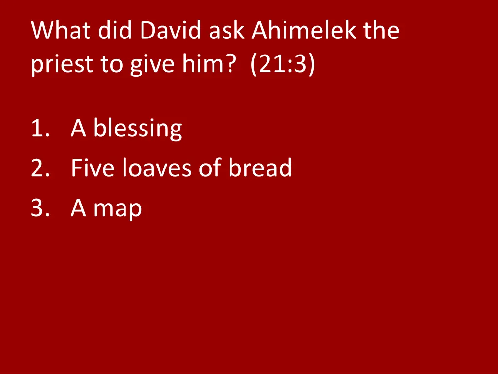 what did david ask ahimelek the priest to give