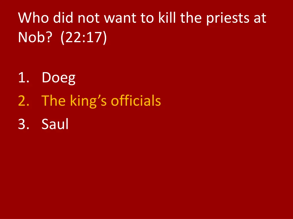 who did not want to kill the priests at nob 22 17 1