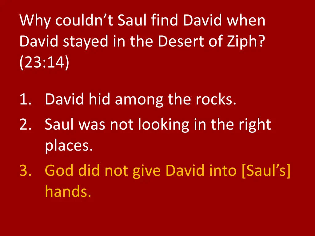 why couldn t saul find david when david stayed 1
