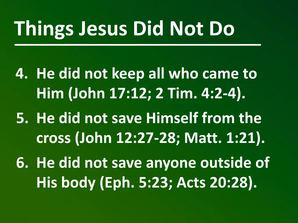 things jesus did not do 1
