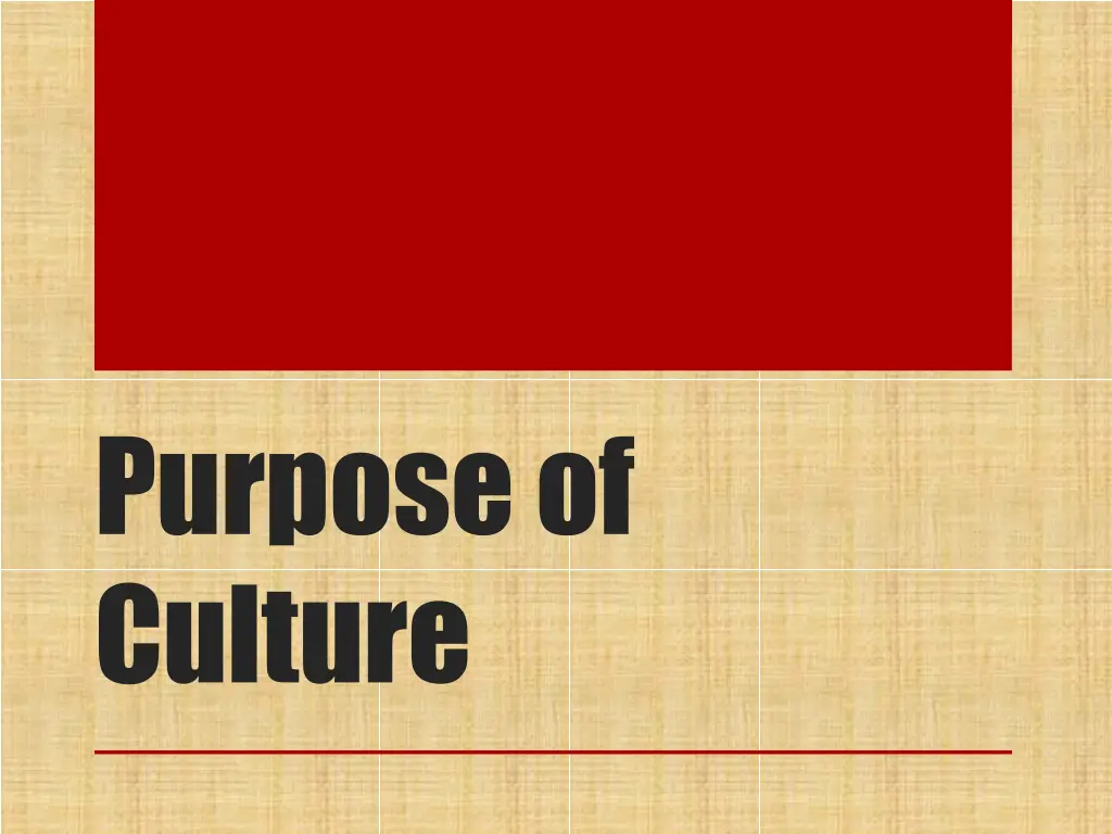 purpose of culture