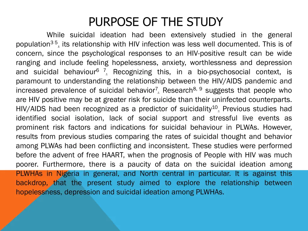 purpose of the study while suicidal ideation