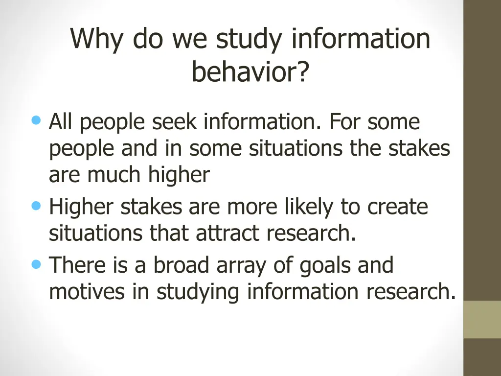 why do we study information behavior