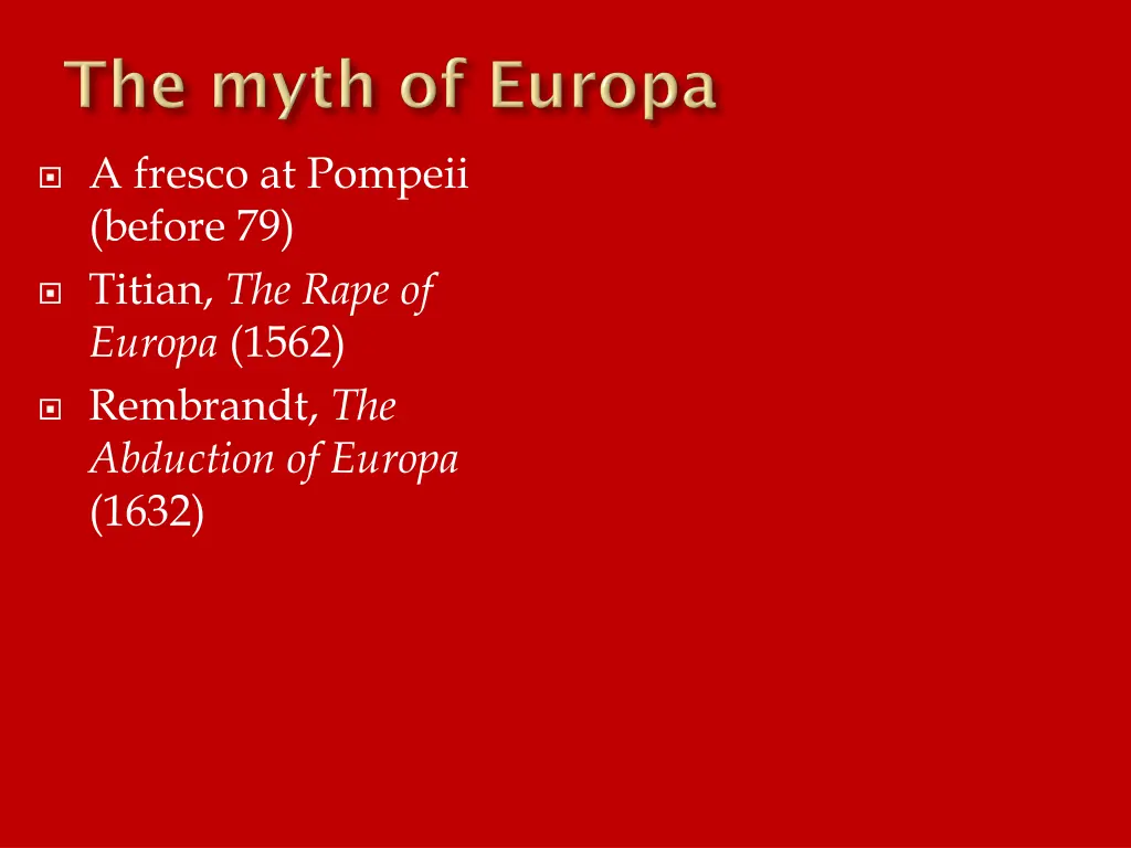 a fresco at pompeii before 79 titian the rape