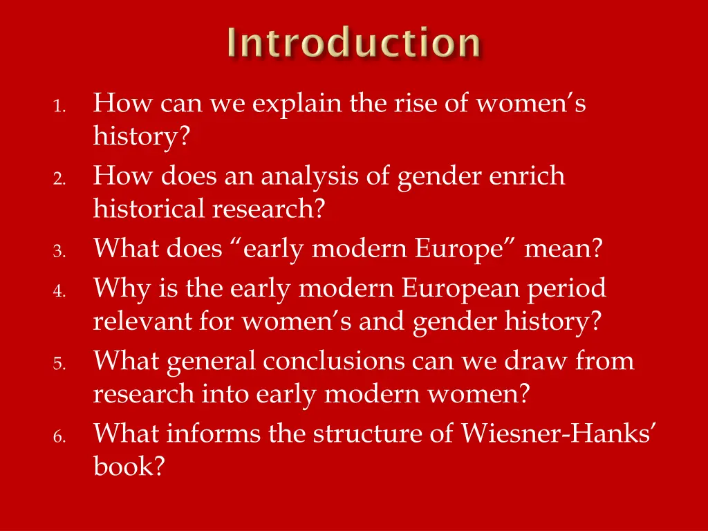 how can we explain the rise of women s history