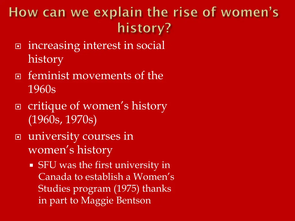 increasing interest in social history feminist