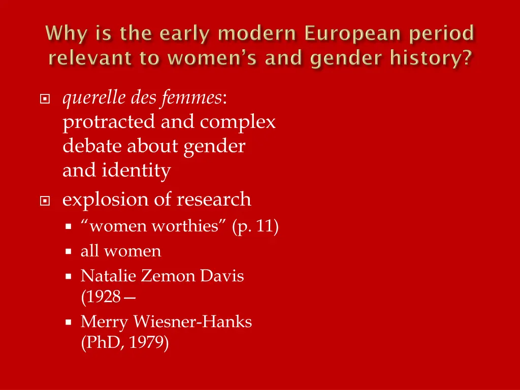 querelle des femmes protracted and complex debate