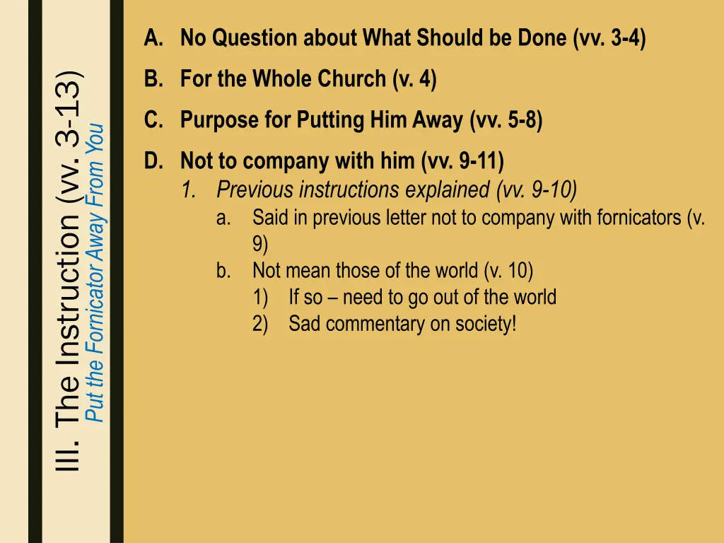 a no question about what should be done vv 3 4 5