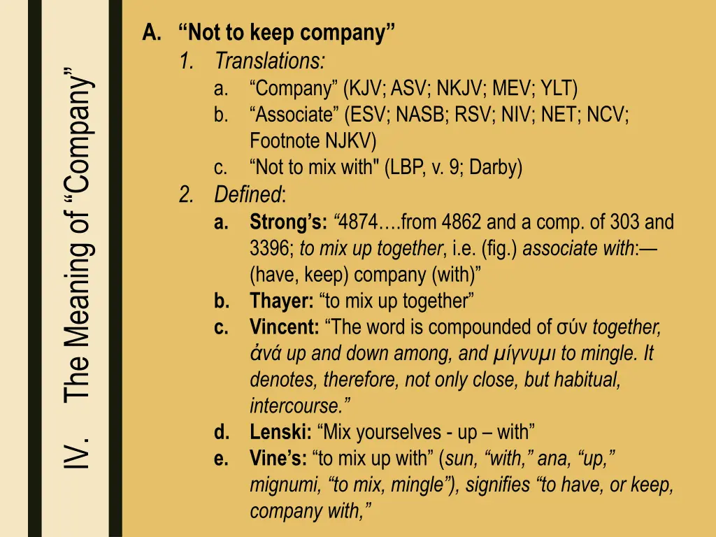 a not to keep company 1 translations a company