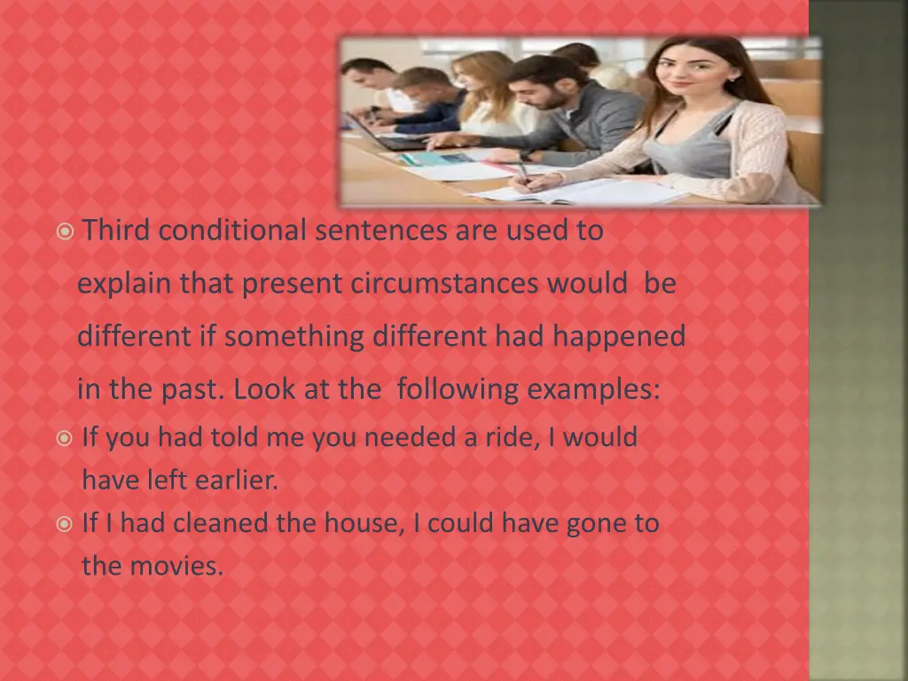 third conditional sentences are used to