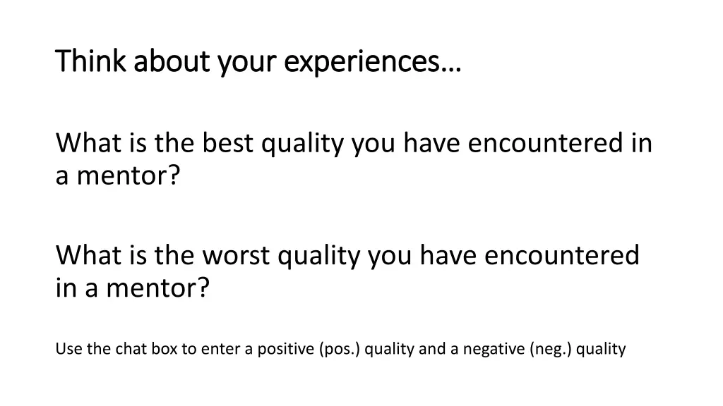 think about your experiences think about your