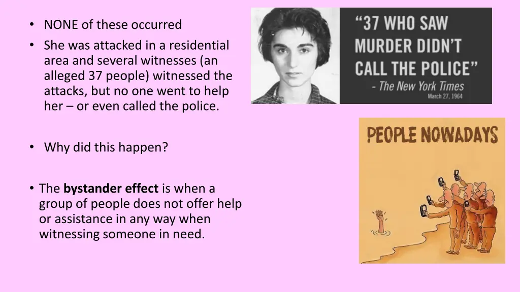 none of these occurred she was attacked