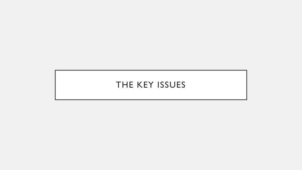the key issues