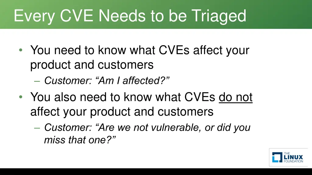 every cve needs to be triaged