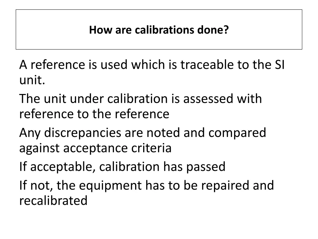 how are calibrations done