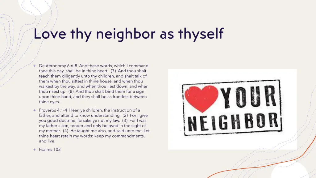 love thy neighbor as thyself
