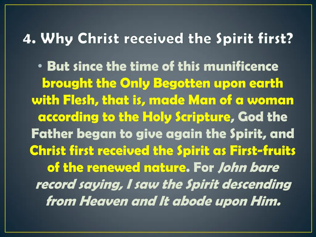 4 why christ received the spirit first