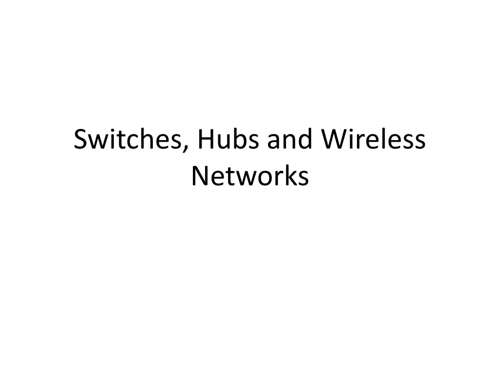 switches hubs and wireless networks
