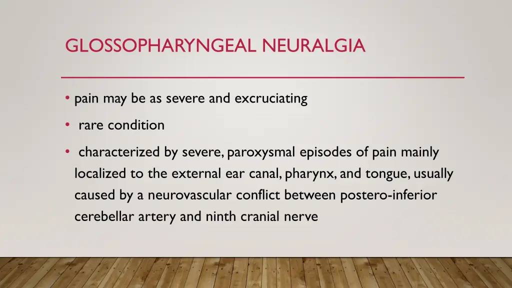 glossopharyngeal neuralgia