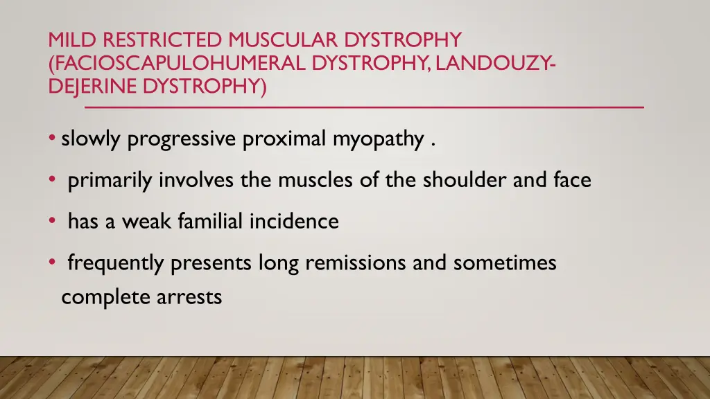mild restricted muscular dystrophy