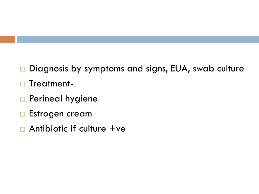 diagnosis by symptoms and signs eua swab culture