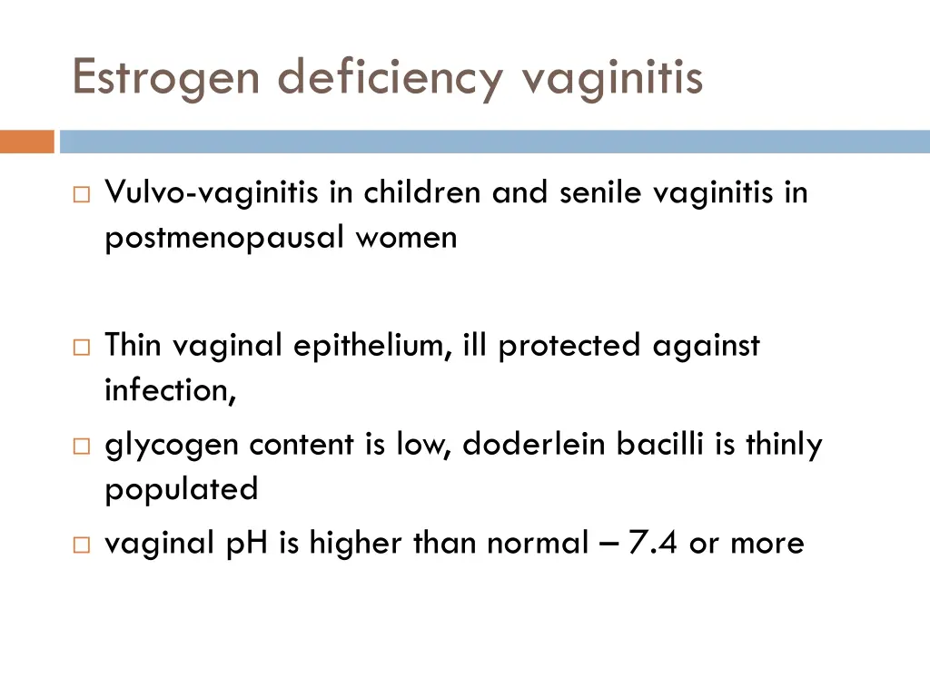 estrogen deficiency vaginitis