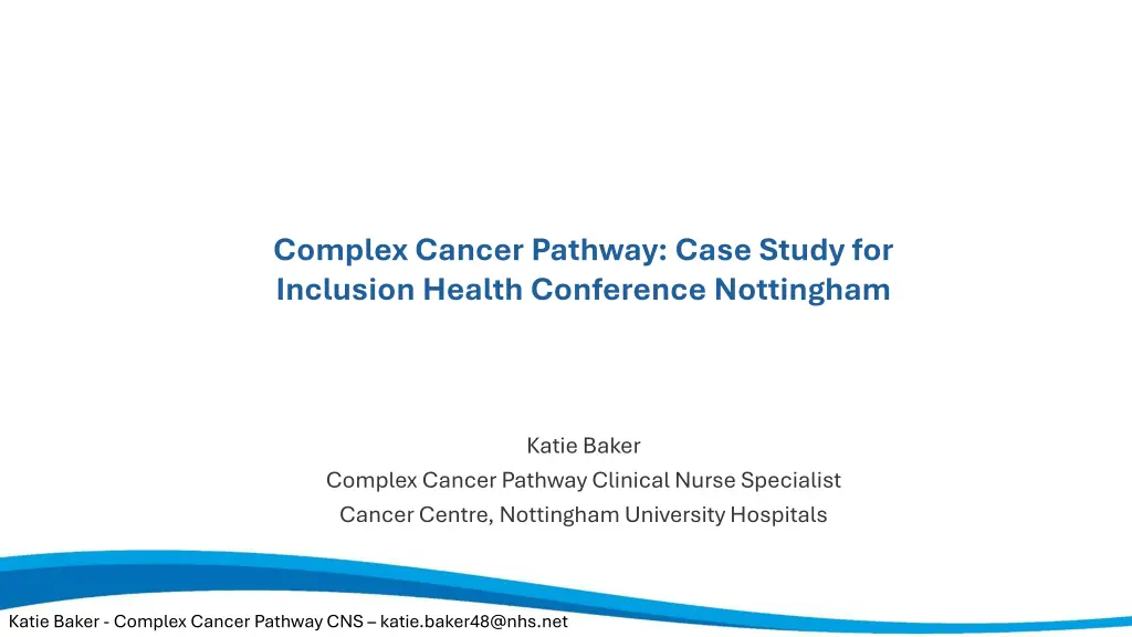 complex cancer pathway case study for inclusion