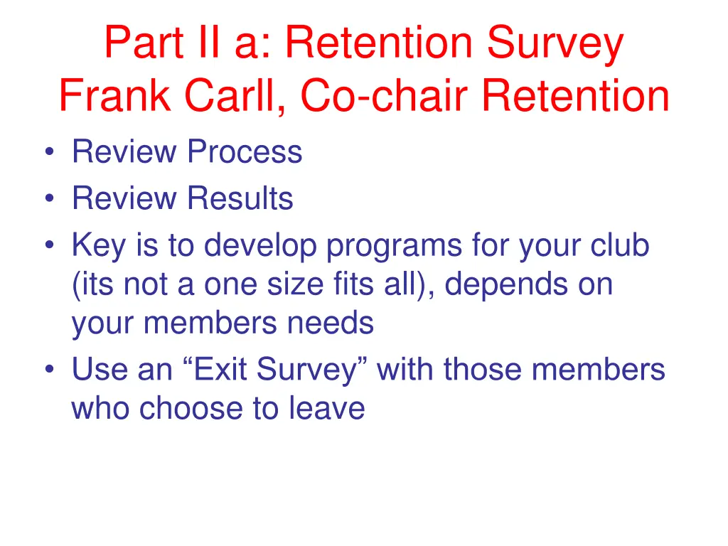 part ii a retention survey frank carll co chair