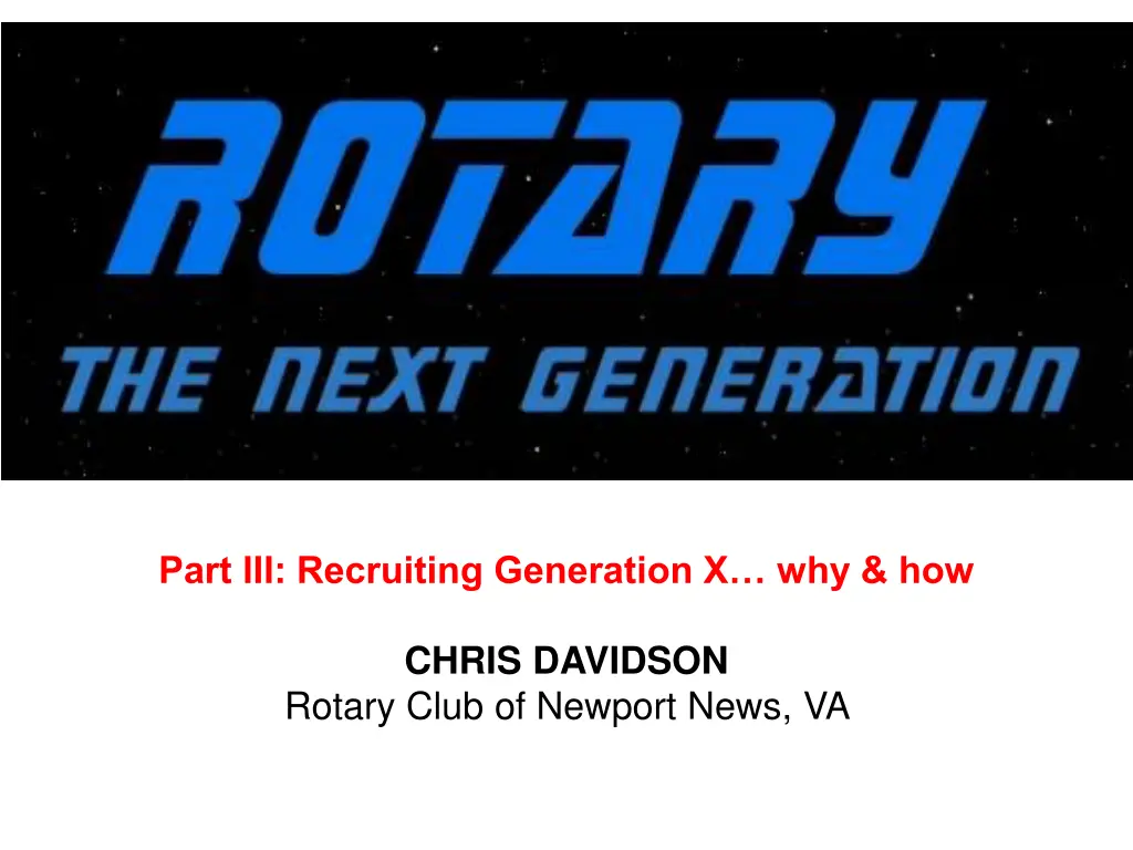part iii recruiting generation x why how