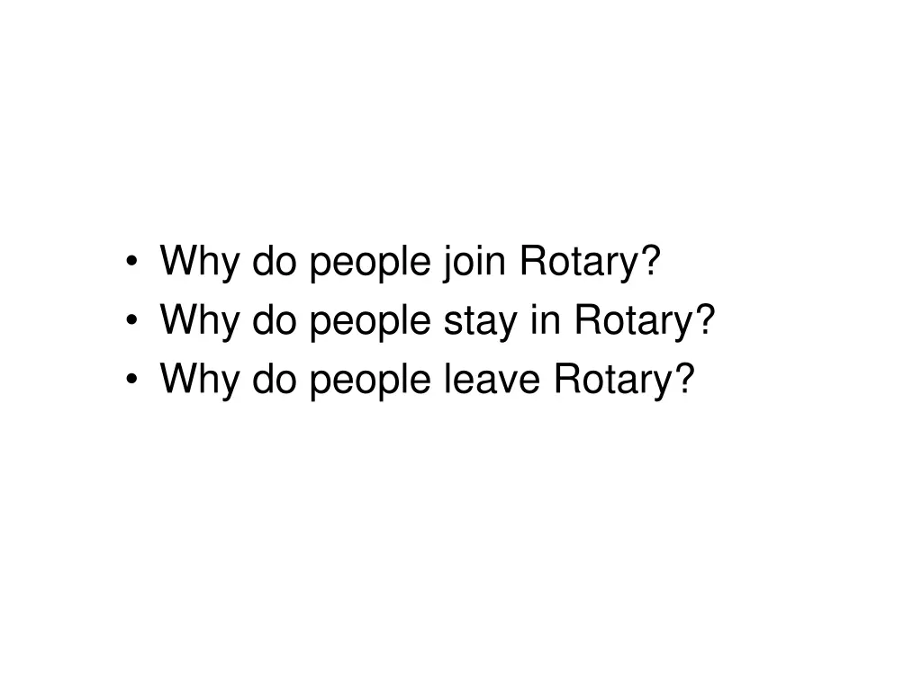 why do people join rotary why do people stay
