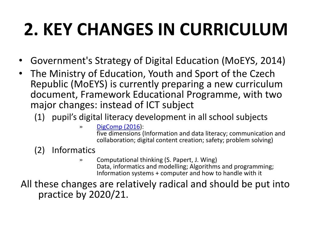 2 key changes in curriculum