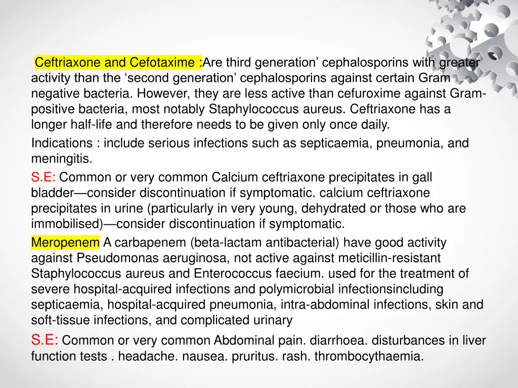 ceftriaxone and cefotaxime are third generation