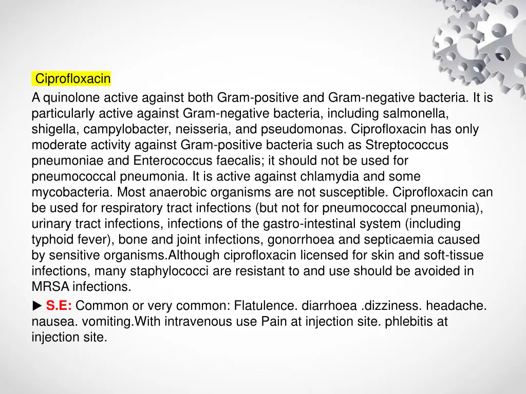 ciprofloxacin a quinolone active against both