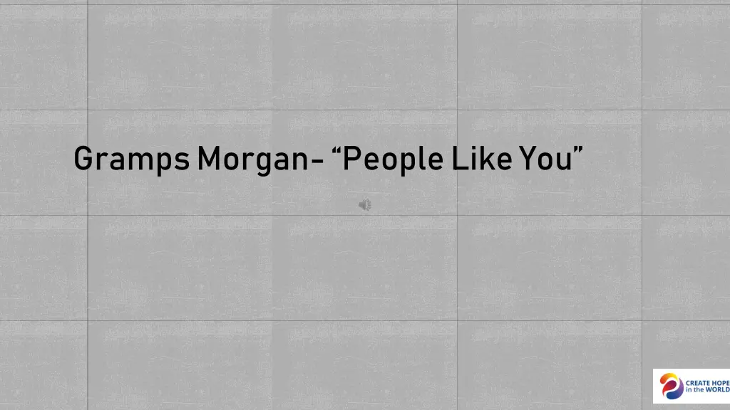 gramps morgan people like you