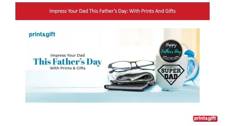 impress your dad this father s day with prints