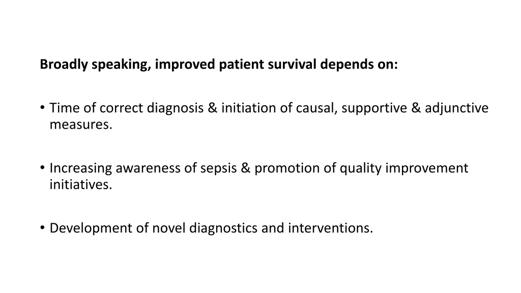 broadly speaking improved patient survival