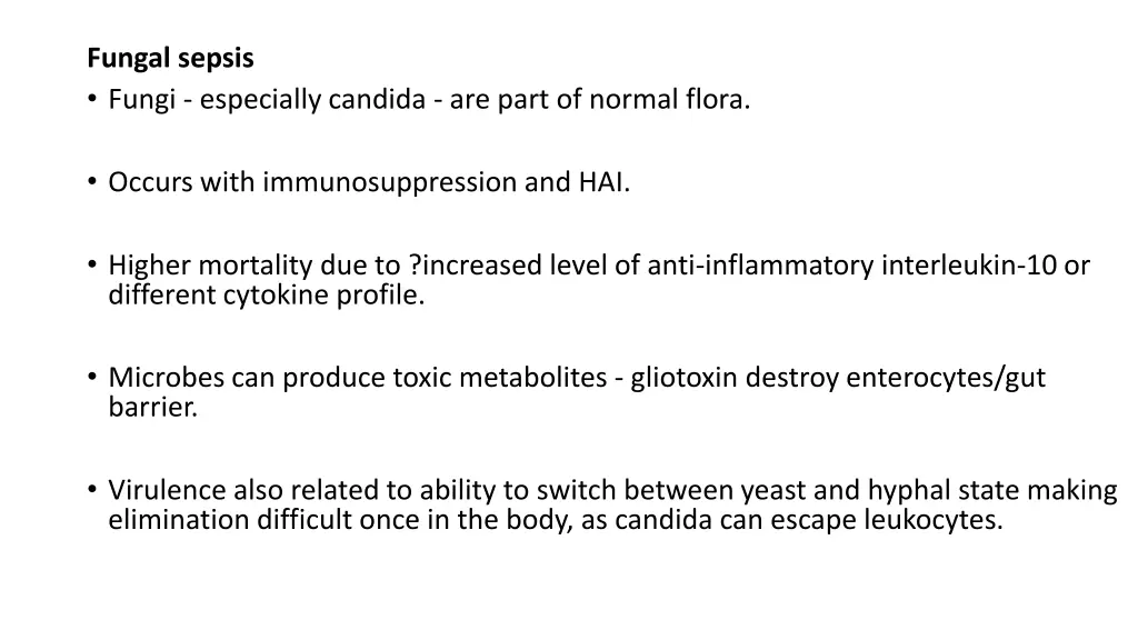 fungal sepsis fungi especially candida are part