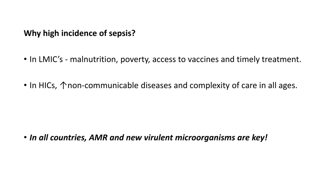 why high incidence of sepsis