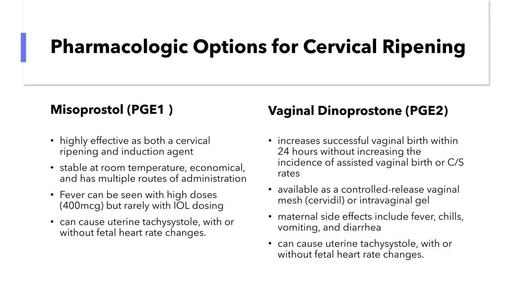 pharmacologic options for cervical ripening