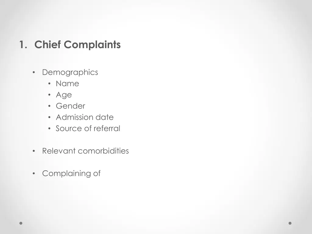 1 chief complaints
