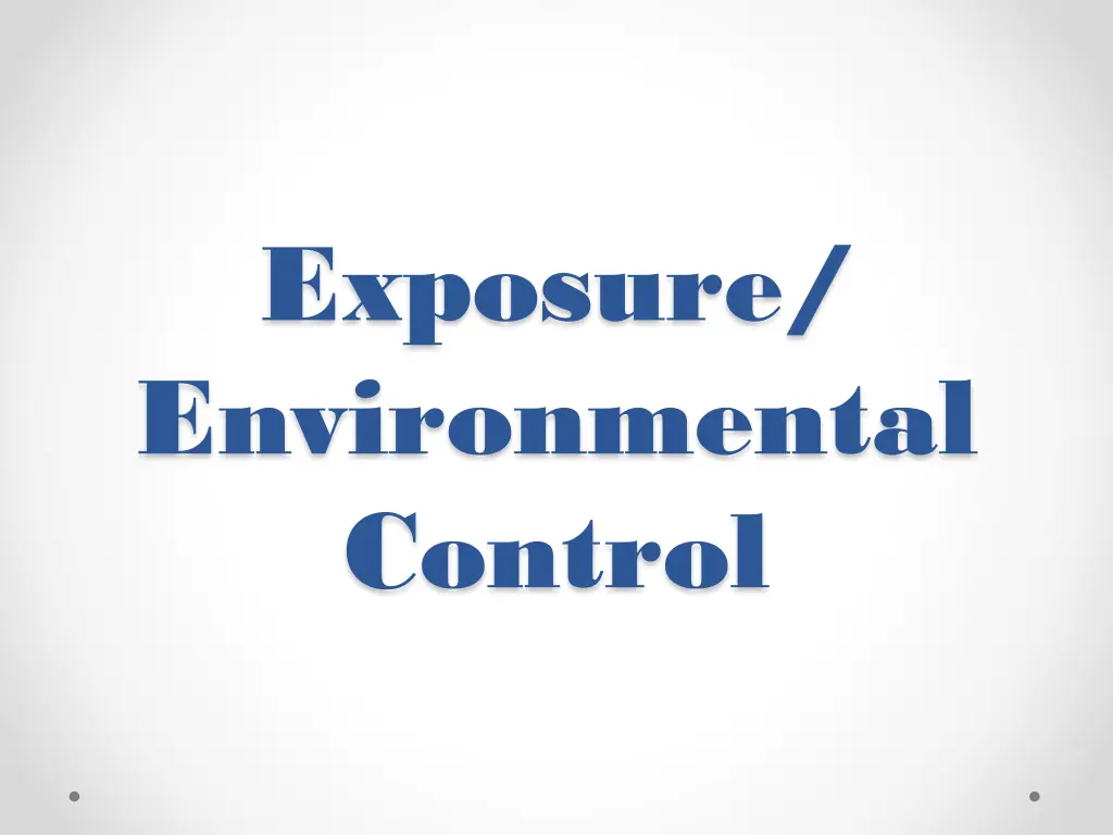 exposure environmental control