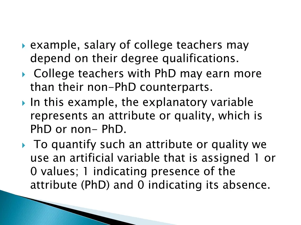 example salary of college teachers may depend