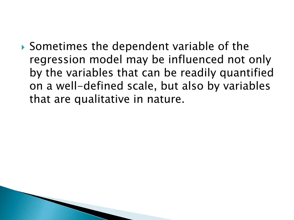 sometimes the dependent variable