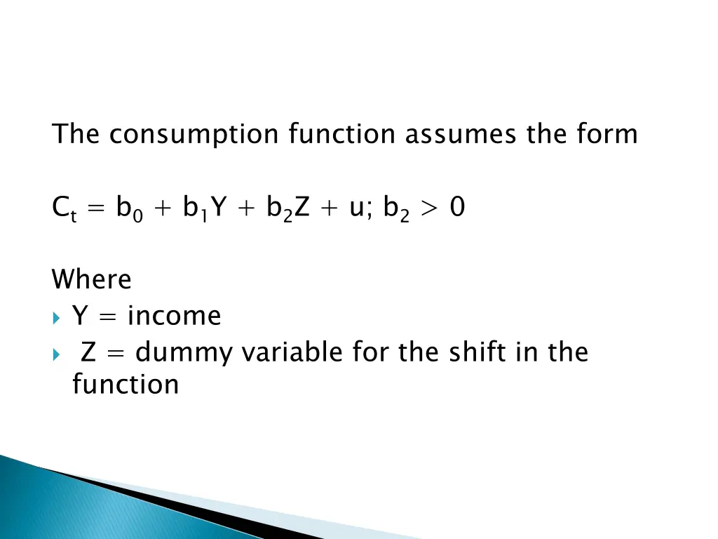 the consumption function assumes the form