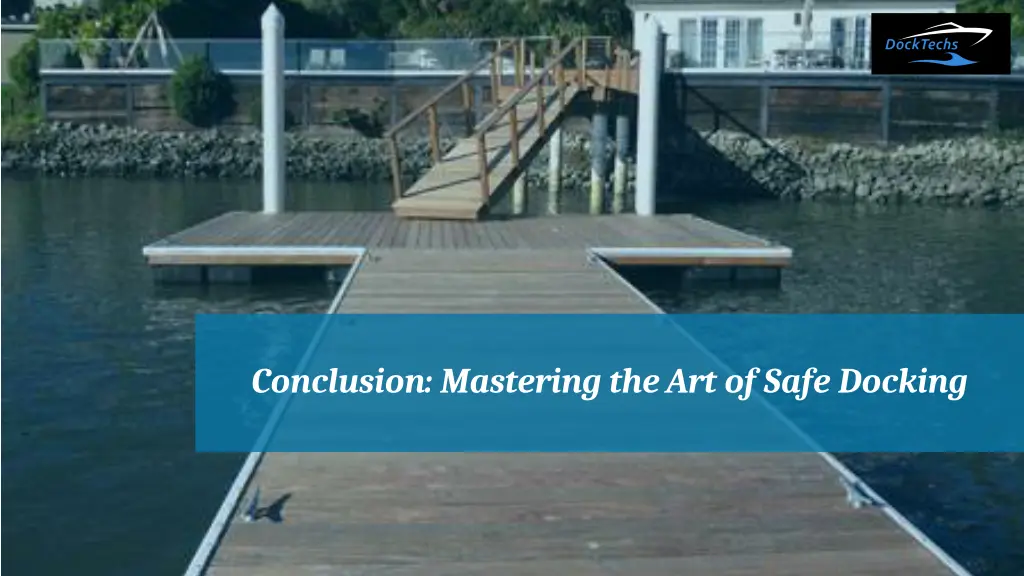 conclusion mastering the art of safe docking