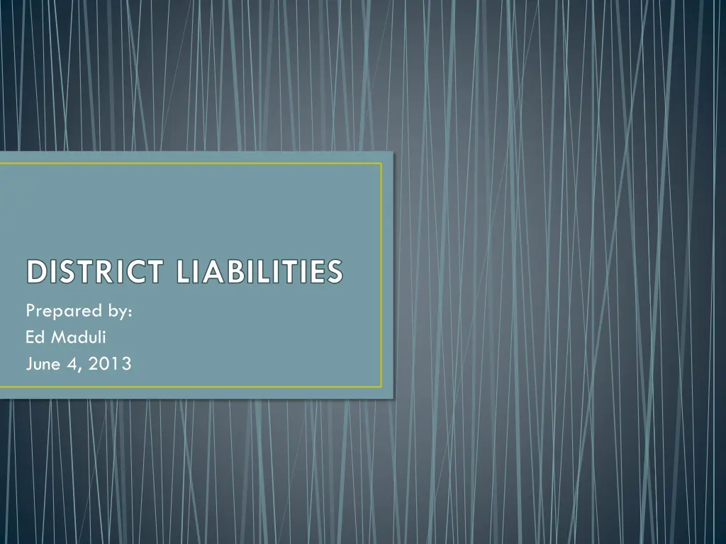 district liabilities prepared by ed maduli june