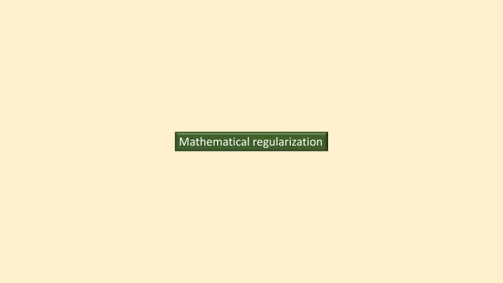 mathematical regularization