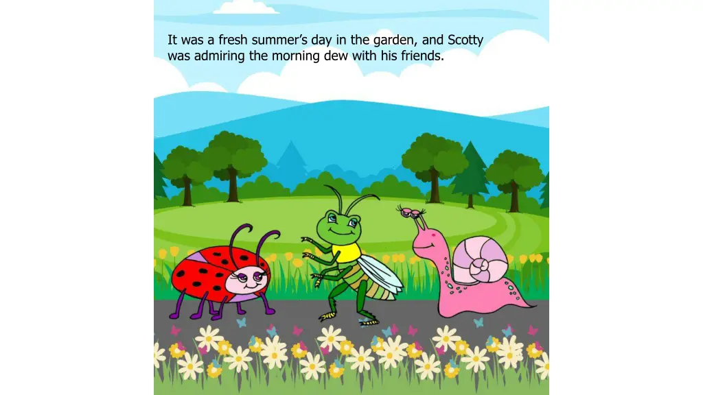 it was a fresh summer s day in the garden