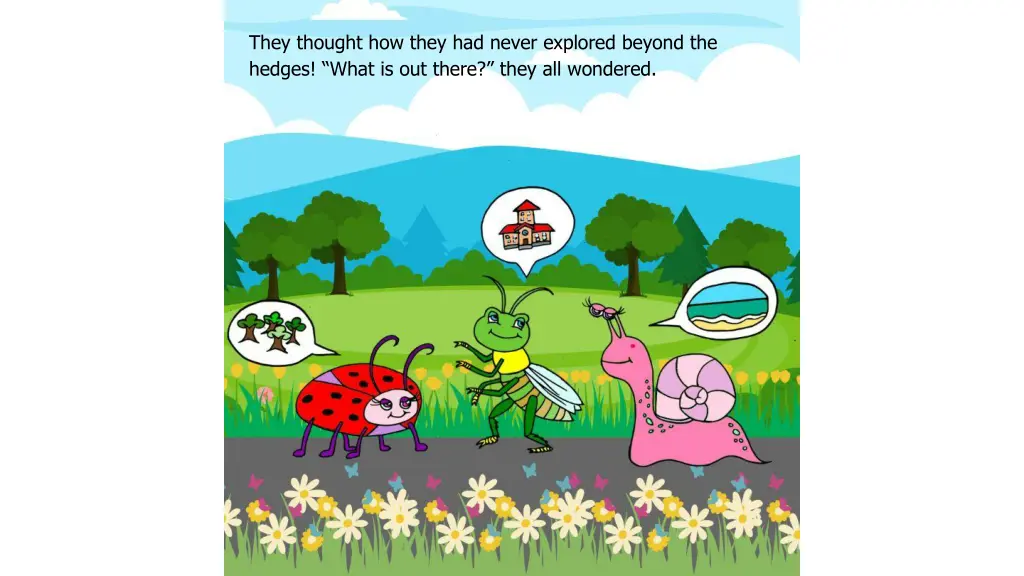 they thought how they had never explored beyond